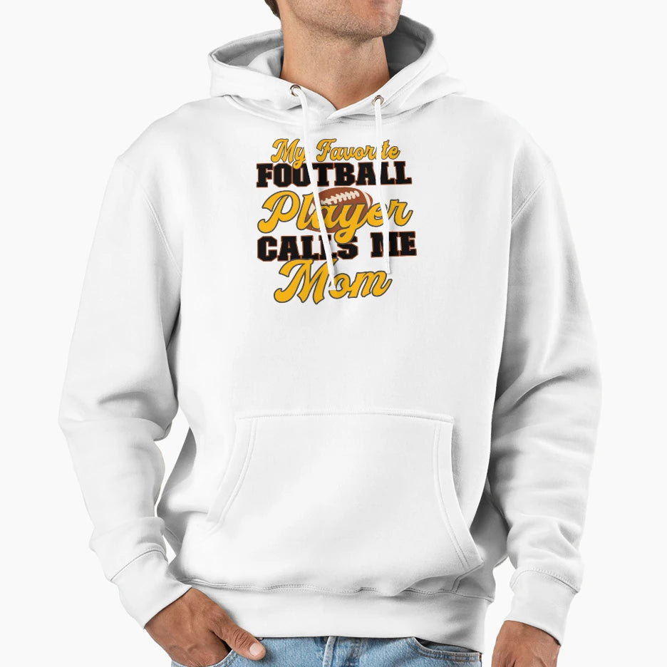 My Favorite Football Player Calls Me Hoodie - Minimalist Print Men Women - T-Shirt, Sweatshirt, Hoodie
