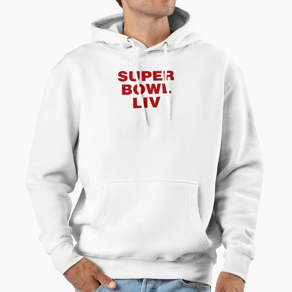 Super Bowl Liv 2020 Hoodie - Novelty Apparel Men Women - T-Shirt, Sweatshirt, Hoodie
