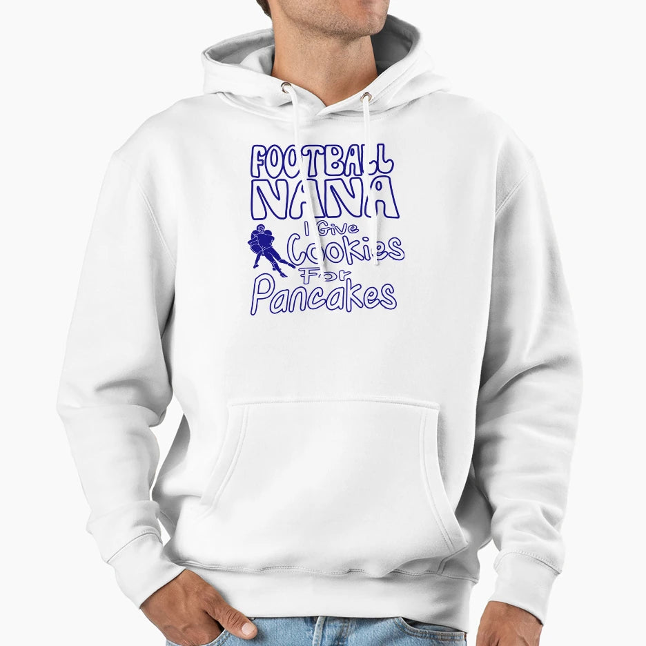 Football Nana Cookies Pancakes Hoodie - Trendy Graphic Unisex - T-Shirt, Sweatshirt, Hoodie