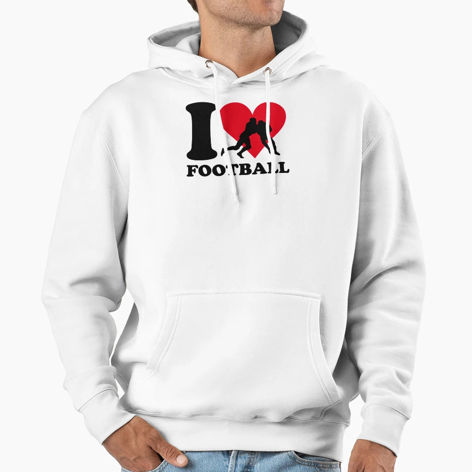 I Love Football Hoodie - Novelty Apparel Unisex - T-Shirt, Sweatshirt, Hoodie