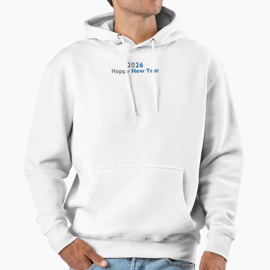 Happy New Year 2026 Hoodie - Trendy Graphic Unisex - T-Shirt, Sweatshirt, Hoodie