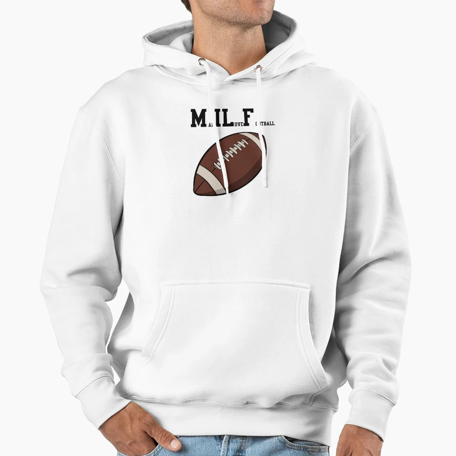 I Love Football Milf Funny T-Shirt - Casual Everyday Wear Men Women - T-Shirt, Sweatshirt, Hoodie