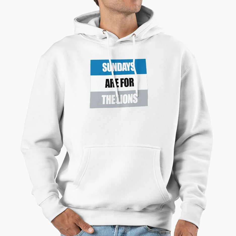 Sundays Are Lions Hoodie - Streetwear Style Unisex - T-Shirt, Sweatshirt, Hoodie
