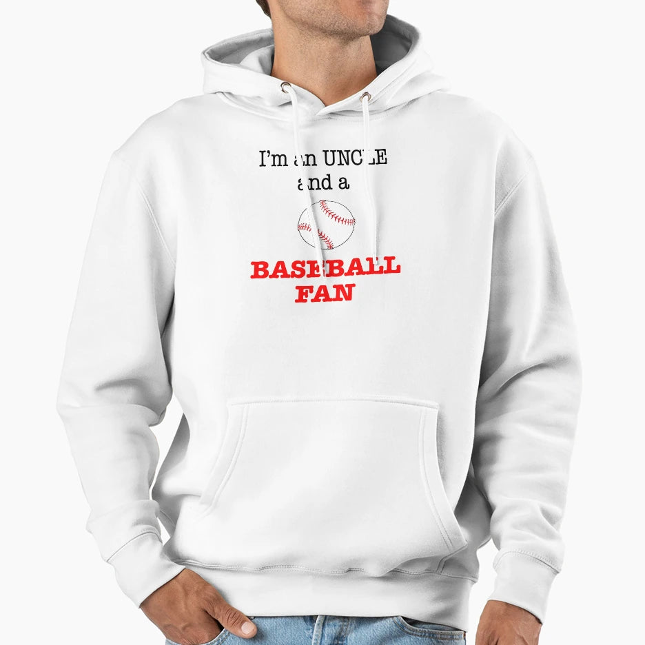 Uncle And Baseball Fan Hoodie - Fun Novelty Design Men Women - T-Shirt, Sweatshirt, Hoodie