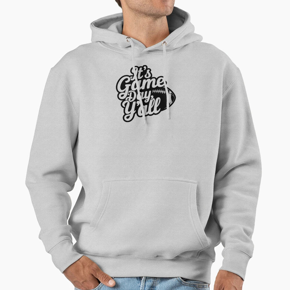 Its Game Day Yall Hoodie - Streetwear Style for Adults - T-Shirt, Sweatshirt, Hoodie