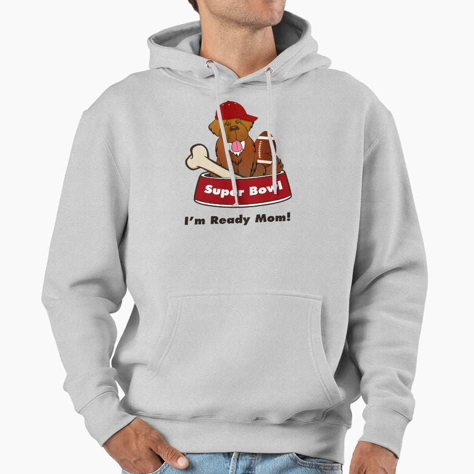 Ready Superbowl Mom Hoodie - Fun Novelty Design Unisex - T-Shirt, Sweatshirt, Hoodie