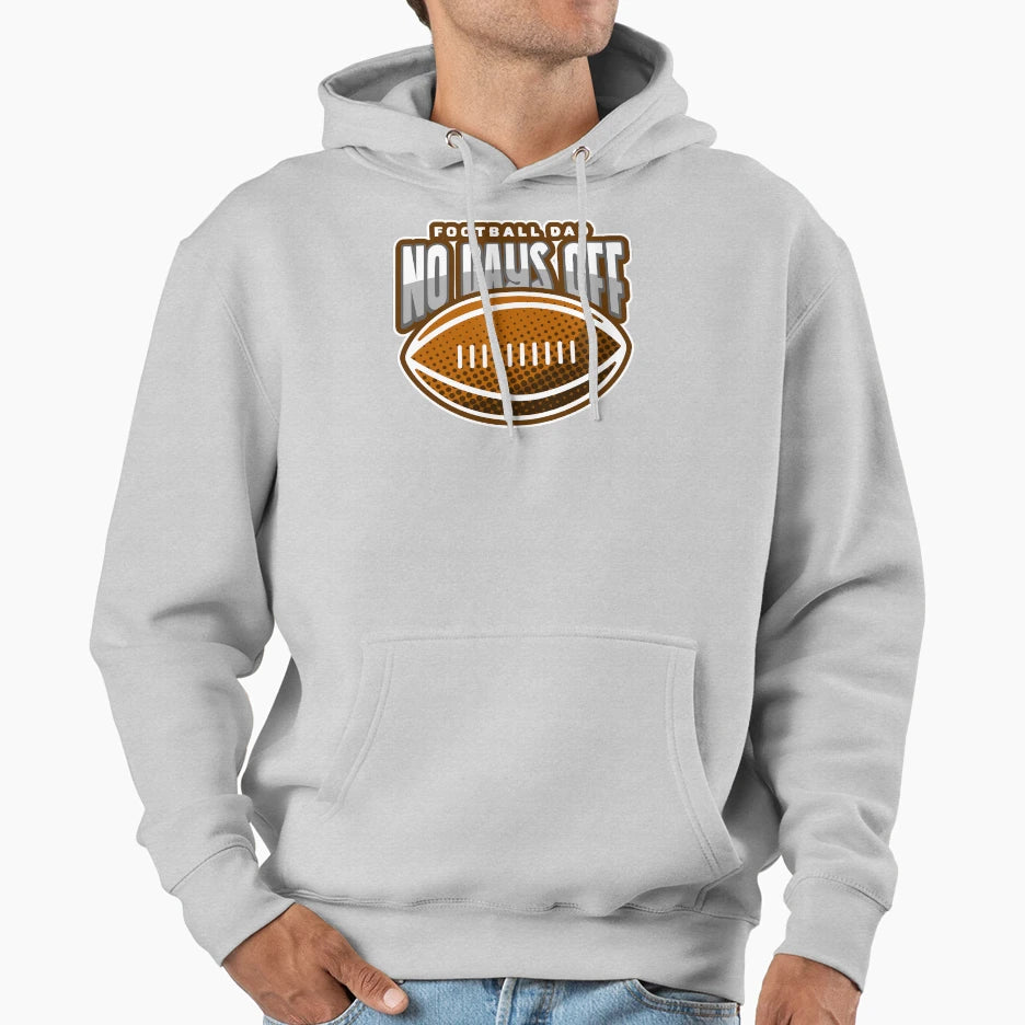 Football Dad No Days Off Hoodie - Streetwear Style Men Women - T-Shirt, Sweatshirt, Hoodie