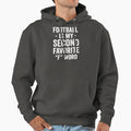 Football Football Is My Second T-Shirt - Custom Art Print for Adults - T-Shirt, Sweatshirt, Hoodie