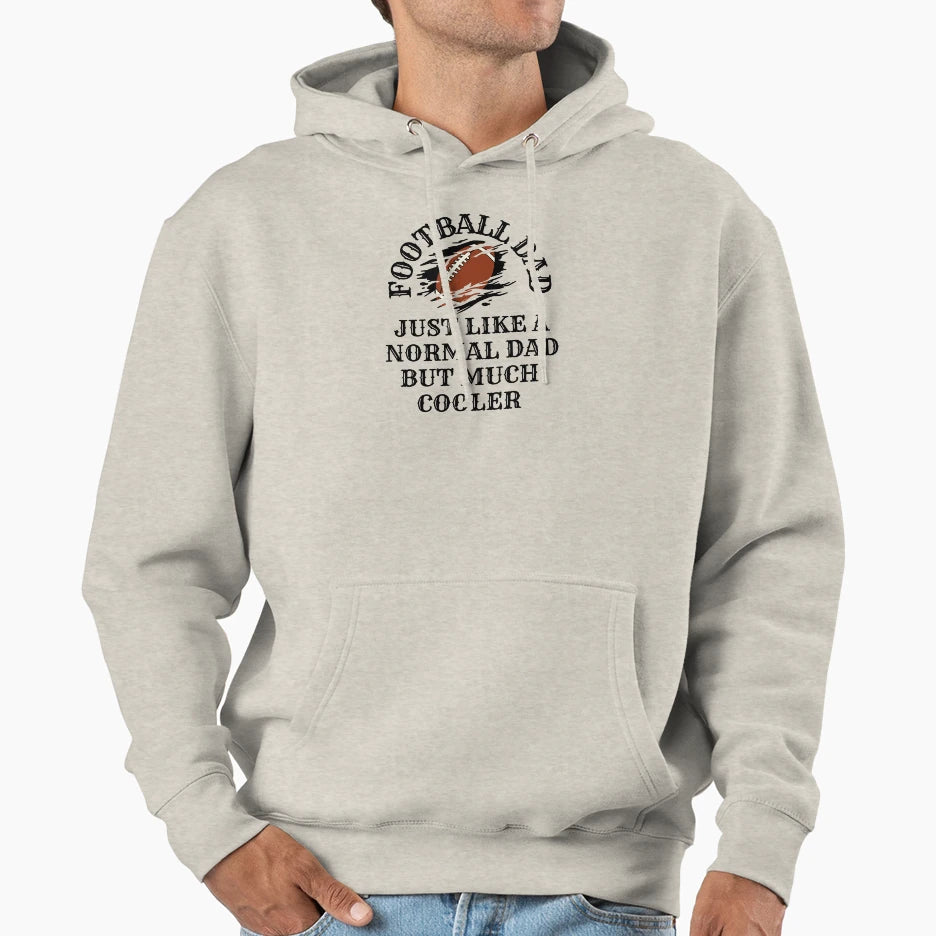 Funny Football Dad Father Daddy Hoodie - Casual Everyday Wear Unisex - T-Shirt, Sweatshirt, Hoodie