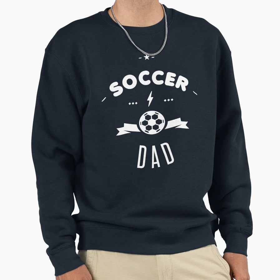 Soccer Dad Sweatshirt - Streetwear Style Unisex - T-Shirt, Sweatshirt, Hoodie
