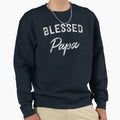 Blessed Papa Sweatshirt - Fun Novelty Design Men Women - T-Shirt, Sweatshirt, Hoodie
