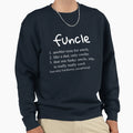 Funcle Sweatshirt - Minimalist Print for Adults - T-Shirt, Sweatshirt, Hoodie