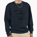 Run Like Your Supervisor Is Asking Sweatshirt - Unique Graphic Men Women - T-Shirt, Sweatshirt, Hoodie