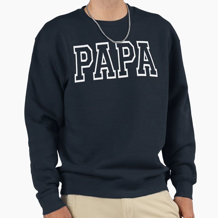 Papa Fathers Day Gift Dad Grandpa Or Sweatshirt - Unique Graphic Unisex - T-Shirt, Sweatshirt, Hoodie