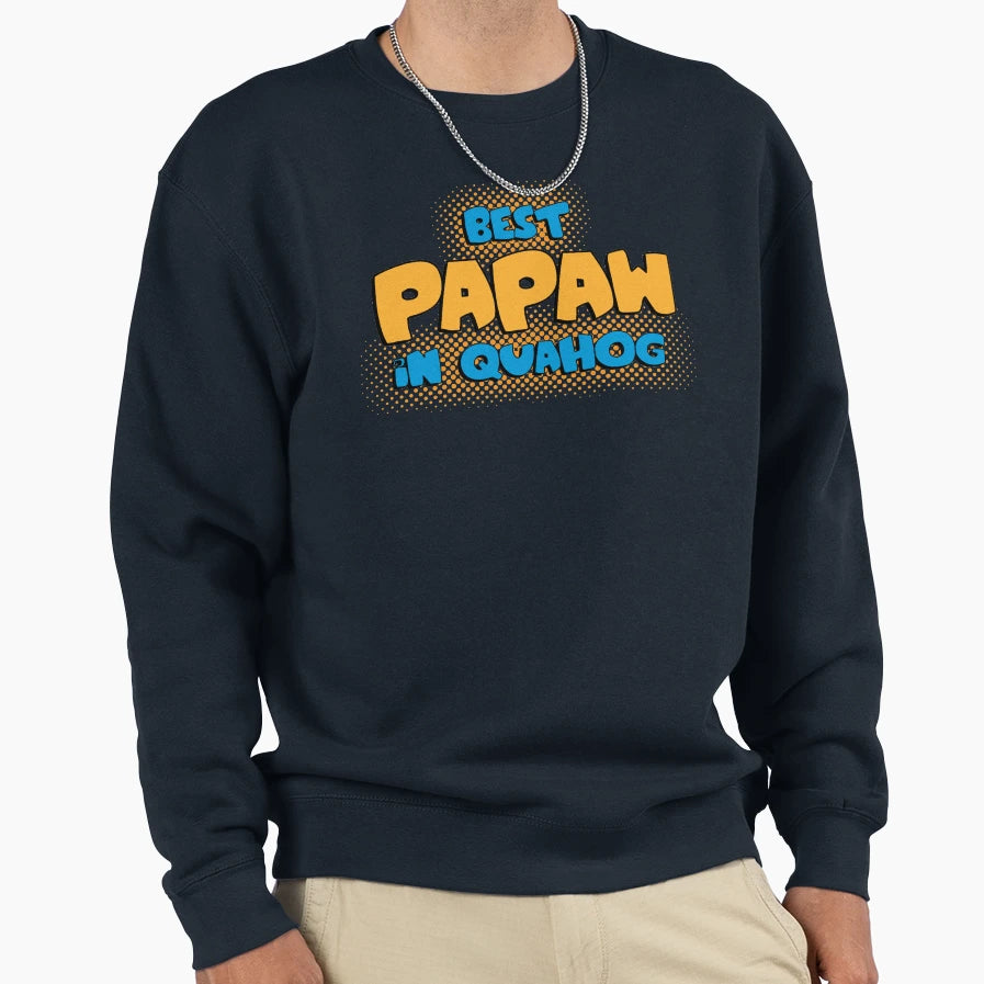 Fg Best Papaw Sweatshirt - Custom Art Print Unisex - T-Shirt, Sweatshirt, Hoodie
