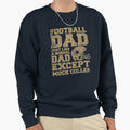 Football Dad Sweatshirt - Aesthetic Graphic Men Women - T-Shirt, Sweatshirt, Hoodie