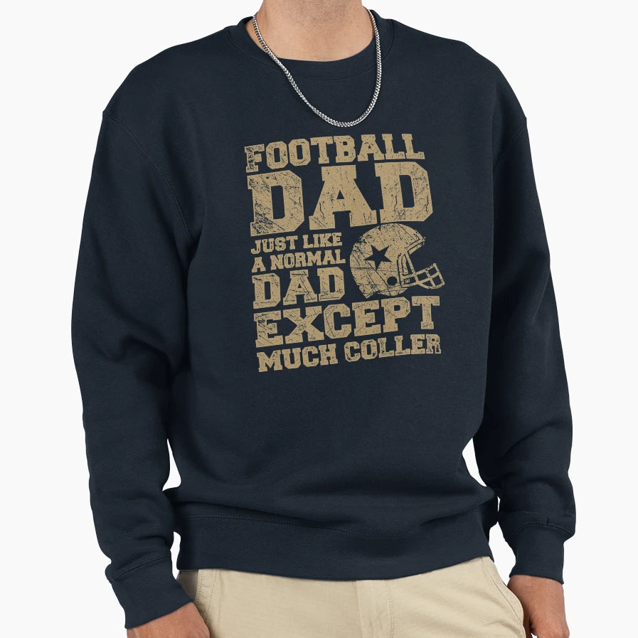 Football Dad Sweatshirt - Aesthetic Graphic Men Women - T-Shirt, Sweatshirt, Hoodie