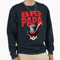 Big Papa Sweatshirt - Minimalist Print Men Women - T-Shirt, Sweatshirt, Hoodie