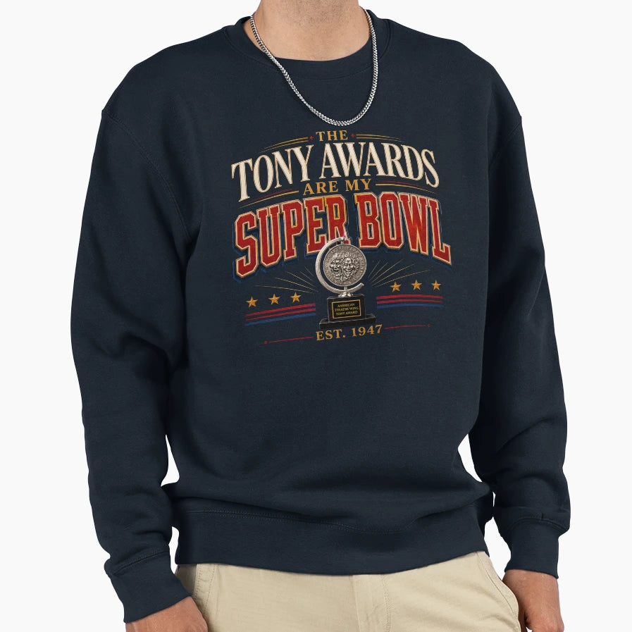 Tonys Are My Super Bowl Sweatshirt - Minimalist Print Unisex - T-Shirt, Sweatshirt, Hoodie