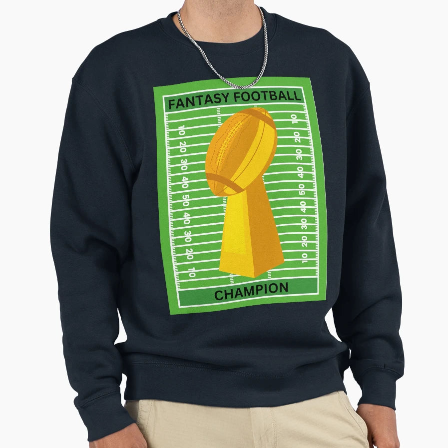 Fantasy Football Champion Sweatshirt - Trendy Graphic Unisex - T-Shirt, Sweatshirt, Hoodie