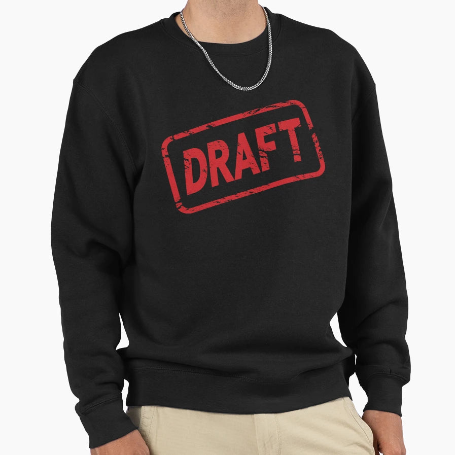 Draft Stamp Sweatshirt - Aesthetic Graphic Unisex - T-Shirt, Sweatshirt, Hoodie