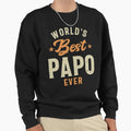 Mens Best Papo Ever Funny Daddy Grandpa Sweatshirt - Trendy Graphic Unisex - T-Shirt, Sweatshirt, Hoodie