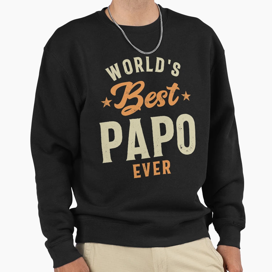 Mens Best Papo Ever Funny Daddy Grandpa Sweatshirt - Trendy Graphic Unisex - T-Shirt, Sweatshirt, Hoodie