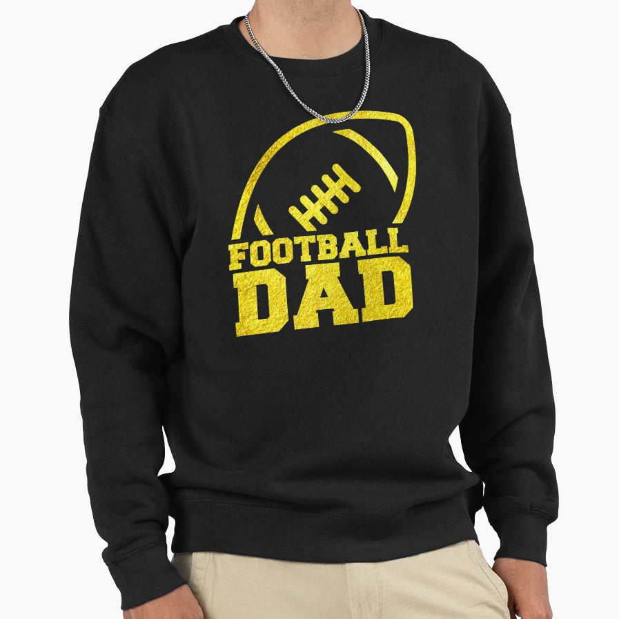 Football Dad Sweatshirt - Trendy Graphic Unisex - T-Shirt, Sweatshirt, Hoodie