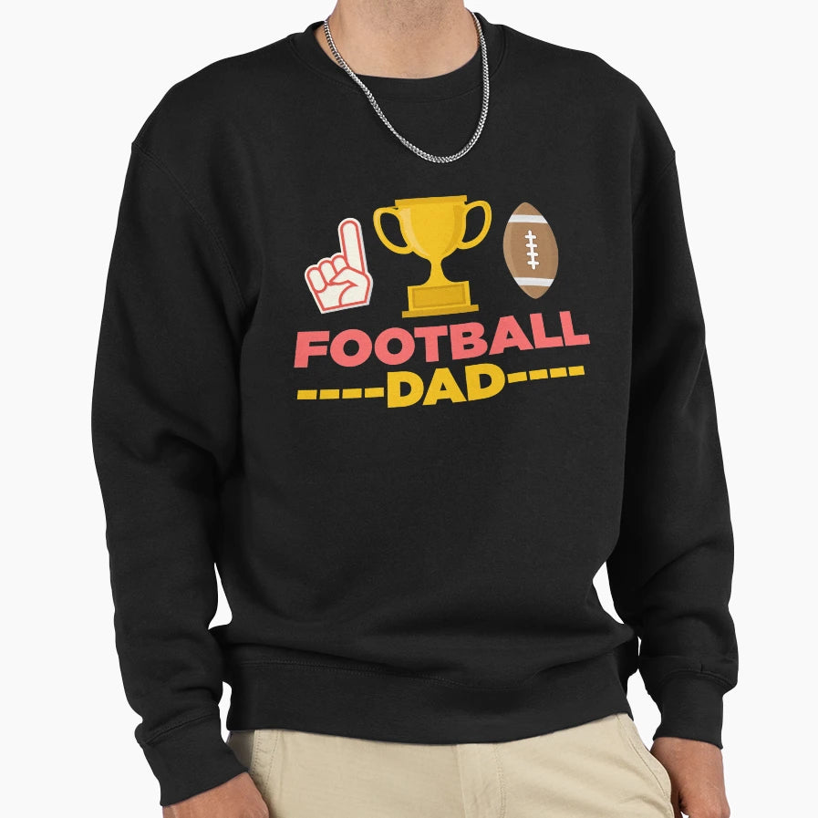 Football Dad Rugby Sweatshirt - Casual Everyday Wear Men Women - T-Shirt, Sweatshirt, Hoodie