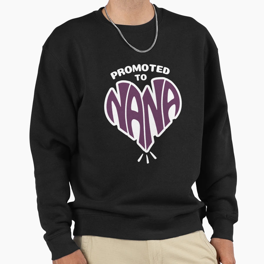 Promoted To Nana Grandma To Be Sweatshirt - Minimalist Print for Adults - T-Shirt, Sweatshirt, Hoodie