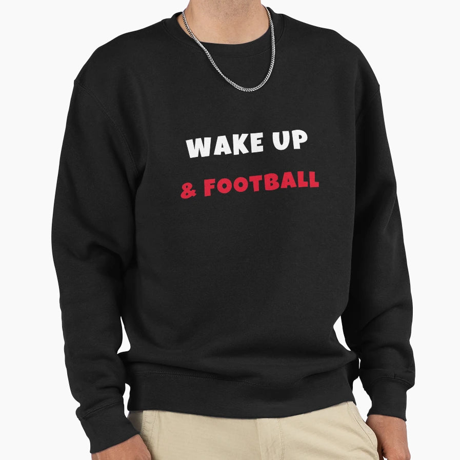 Wake Up And Play Football Activities T-Shirt - Trendy Graphic for Adults - T-Shirt, Sweatshirt, Hoodie