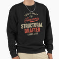 Funny Awesome Structural Sweatshirt - Casual Everyday Wear Men Women - T-Shirt, Sweatshirt, Hoodie