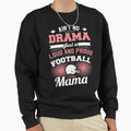 Womens Loud Proud Football Mama Sweatshirt - Casual Everyday Wear Unisex - T-Shirt, Sweatshirt, Hoodie