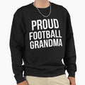 Football Grandma Proud Football T-Shirt - Novelty Apparel for Adults - T-Shirt, Sweatshirt, Hoodie