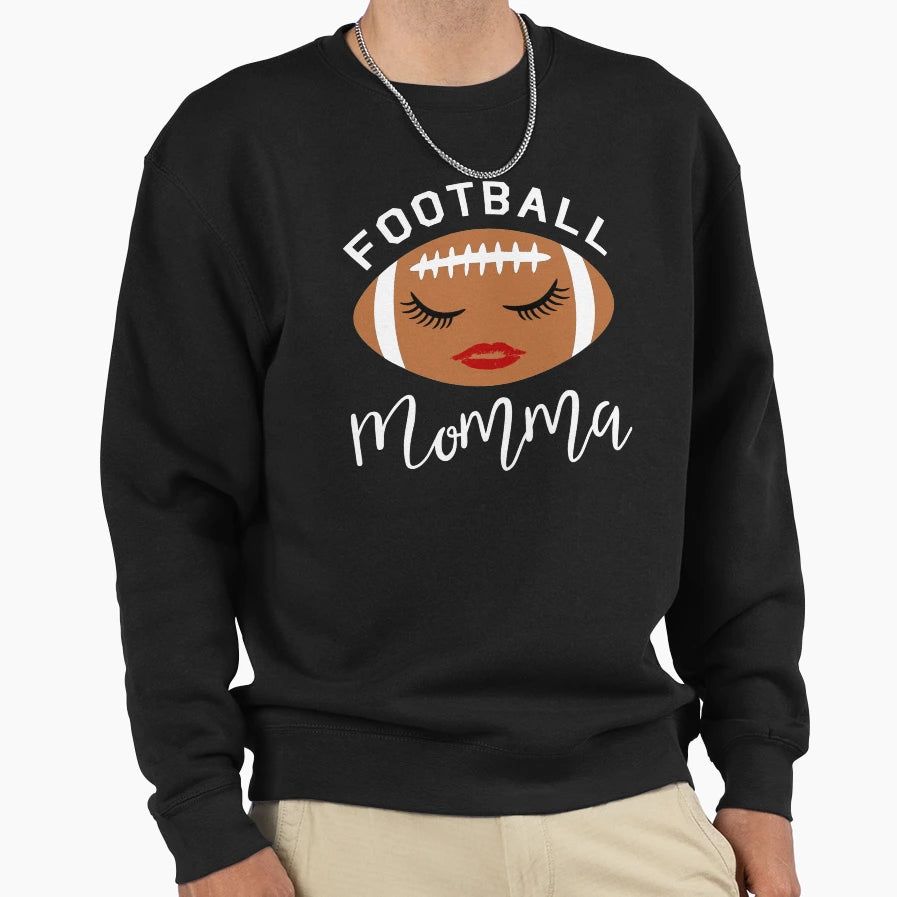 Funny Football Momma Moms Sweatshirt - Unique Graphic Men Women - T-Shirt, Sweatshirt, Hoodie