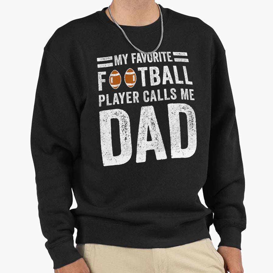 My Favorite Football Player Calls Sweatshirt - Trendy Graphic for Adults - T-Shirt, Sweatshirt, Hoodie