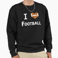 I Love Football Heart Ball Fan Designs Sweatshirt - Graphic Print Men Women - T-Shirt, Sweatshirt, Hoodie