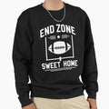End Zone Sweet Home Sweatshirt - Unique Graphic Men Women - T-Shirt, Sweatshirt, Hoodie