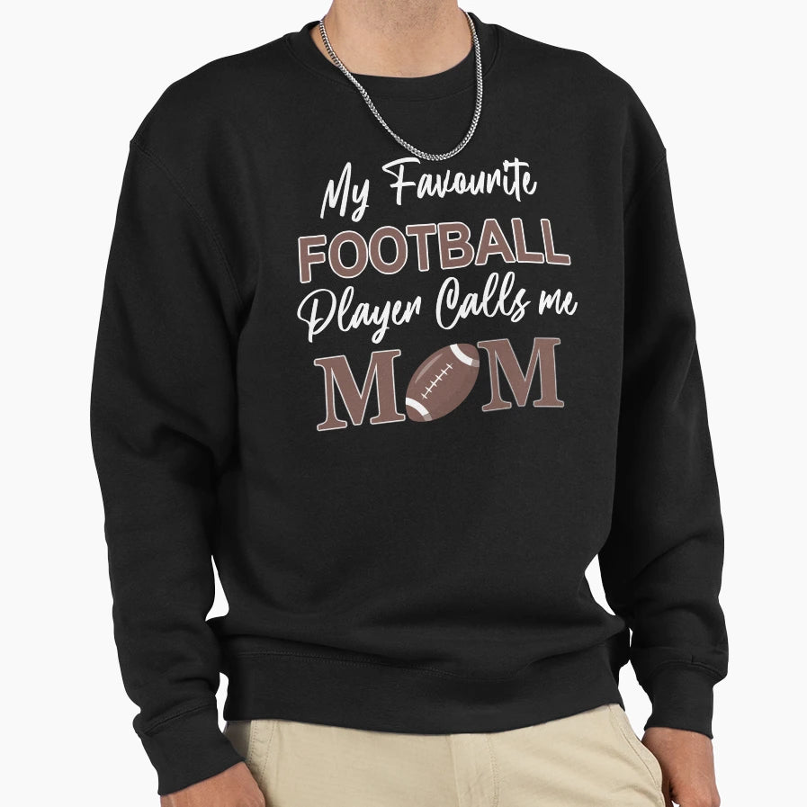 My Favourite Football Player Sweatshirt - Casual Everyday Wear Men Women - T-Shirt, Sweatshirt, Hoodie