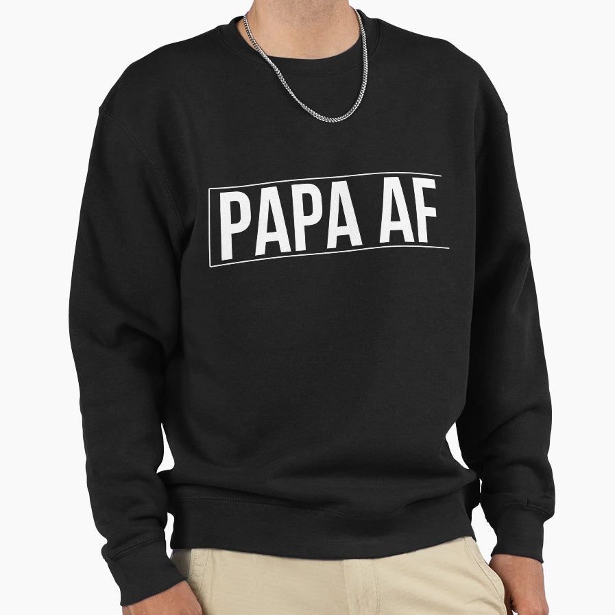 Papa Af Sweatshirt - Fun Novelty Design for Adults - T-Shirt, Sweatshirt, Hoodie