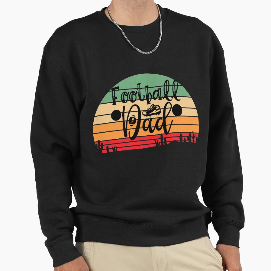 Football Dad Funny Football Lovers T-Shirt - Novelty Apparel Unisex - T-Shirt, Sweatshirt, Hoodie