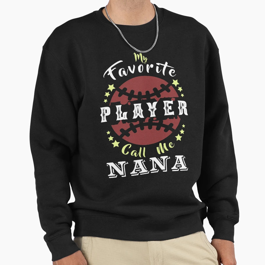 My Favorite Player Calls Me Sweatshirt - Casual Everyday Wear Men Women - T-Shirt, Sweatshirt, Hoodie