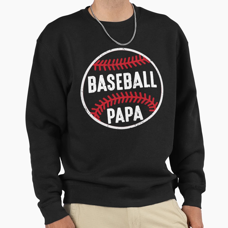Baseball Papa Sweatshirt - Fun Novelty Design Unisex - T-Shirt, Sweatshirt, Hoodie