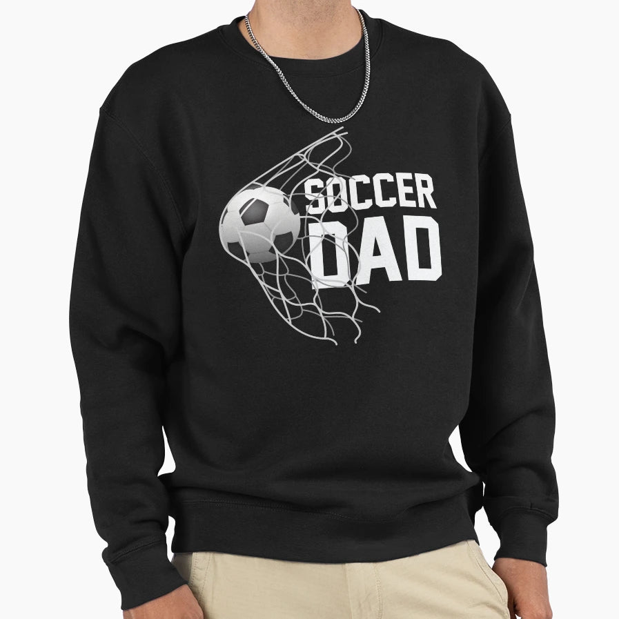 Soccer Dad Football Gift Sweatshirt - Novelty Apparel Men Women - T-Shirt, Sweatshirt, Hoodie