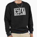 Sunday Fun Day Sweatshirt - Minimalist Print Unisex - T-Shirt, Sweatshirt, Hoodie