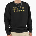 Five Stars Sister Best Sister World Sweatshirt - Novelty Apparel Men Women - T-Shirt, Sweatshirt, Hoodie