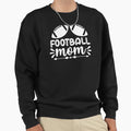 Football Mama Baller Team Sports Sweatshirt - Aesthetic Graphic Men Women - T-Shirt, Sweatshirt, Hoodie