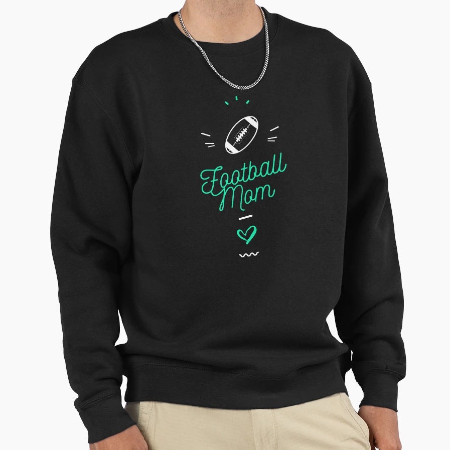 Football Mom Sweatshirt - Trendy Graphic Men Women - T-Shirt, Sweatshirt, Hoodie
