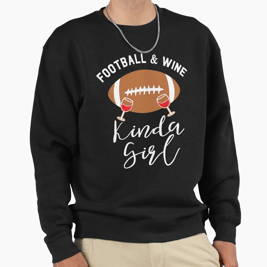 Funny Football Wine Kinda Sweatshirt - Novelty Apparel for Adults - T-Shirt, Sweatshirt, Hoodie