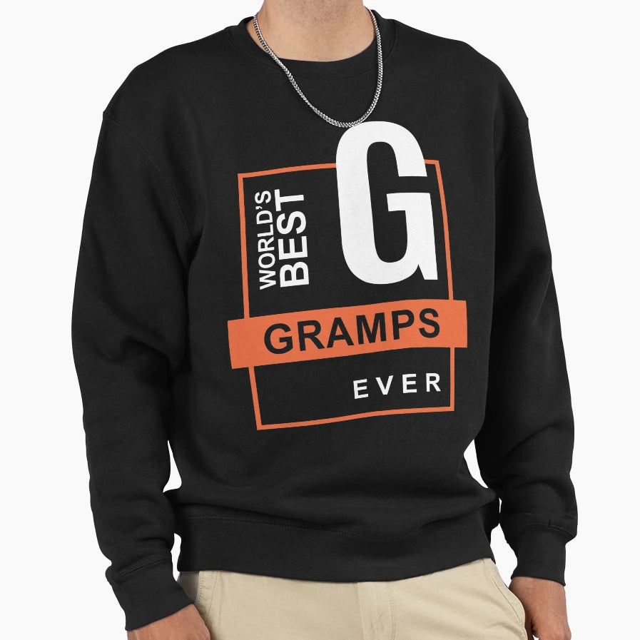 Best Gramps Ever Sweatshirt - Graphic Print Unisex - T-Shirt, Sweatshirt, Hoodie